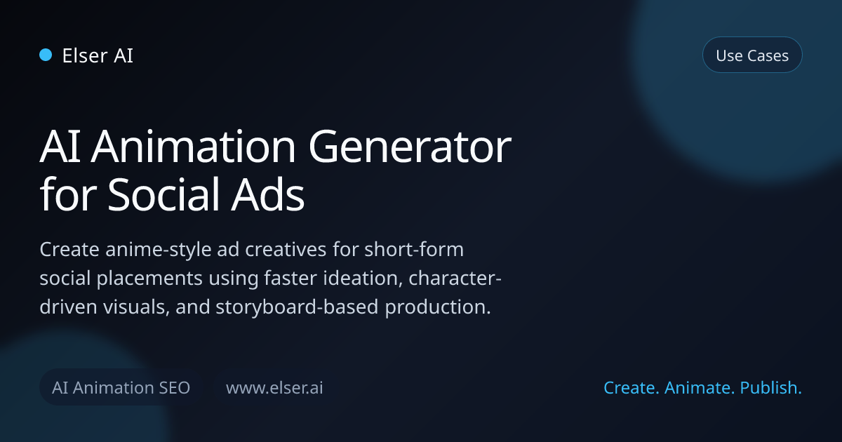AI Animation Generator for Social Ads | Elser AI