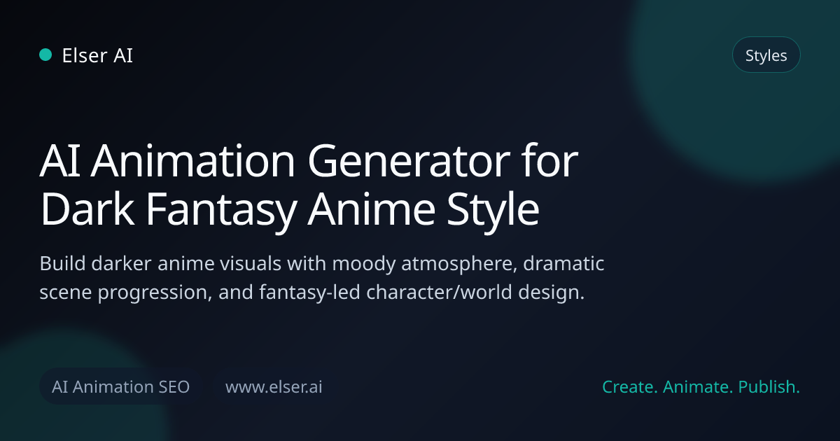 AI Animation Generator for Dark Fantasy Anime Style | Elser AI